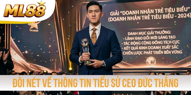 Đôi nét về thông tin tiểu sử CEO Đức Thắng